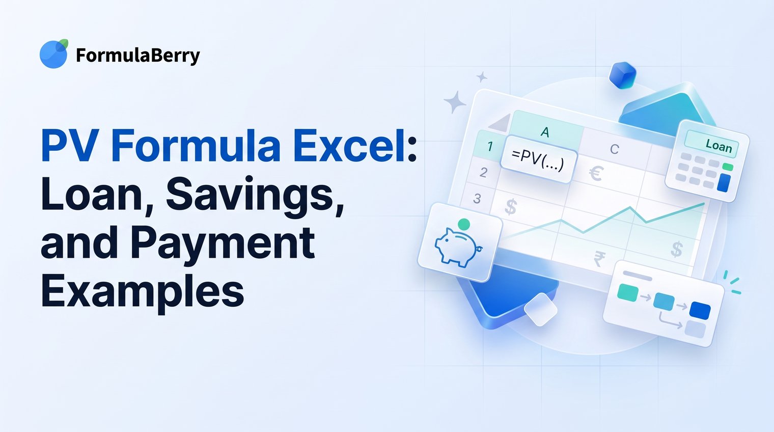 PV Formula Excel: Loan, Savings, and Payment Examples