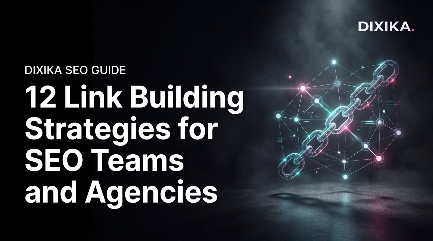 12 Link Building Strategies for SEO Teams and Agencies