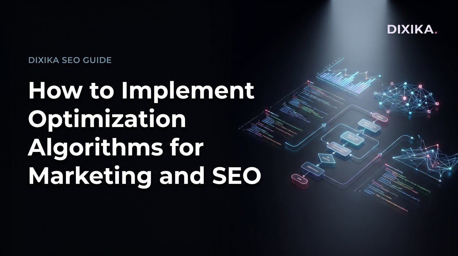 How to Implement Optimization Algorithms for Marketing and SEO