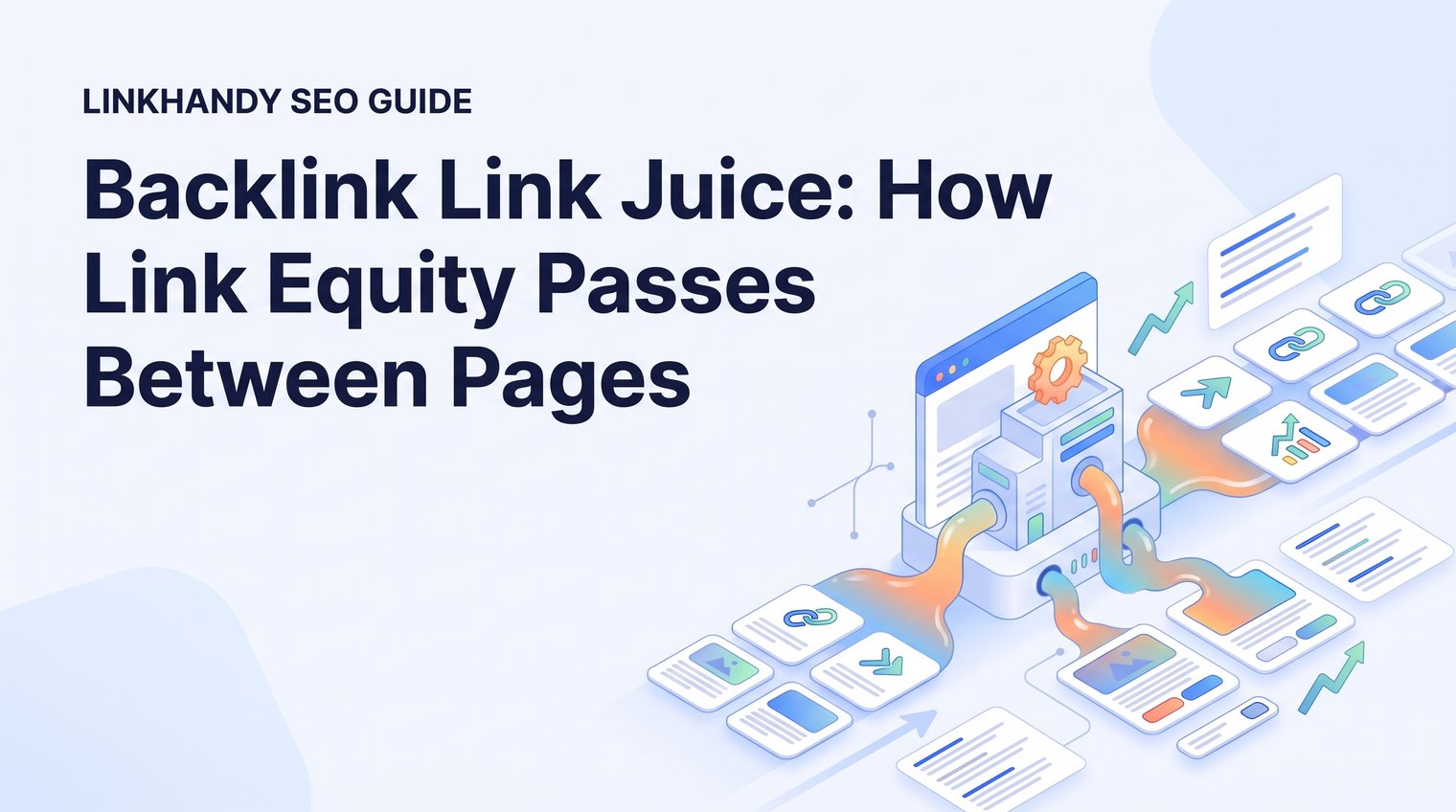 Backlink Link Juice: How Link Equity Passes Between Pages