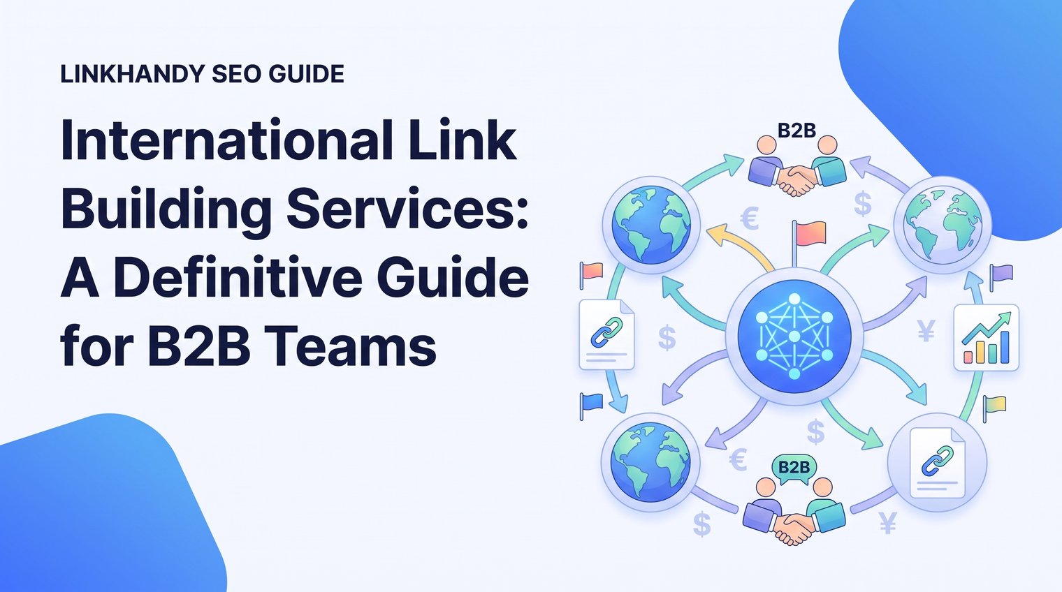 International Link Building Services: A Definitive Guide for B2B Teams
