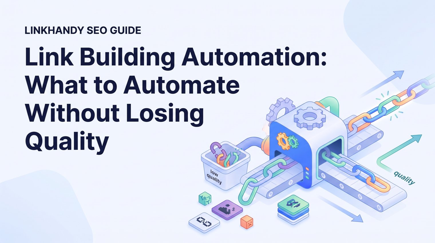 Link Building Automation: What to Automate Without Losing Quality